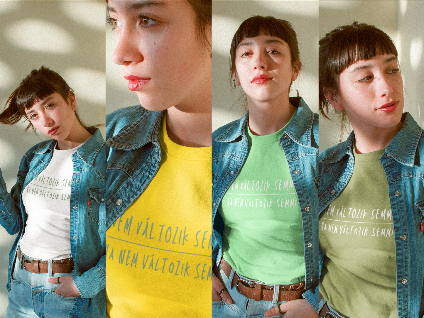 Ha nem változik semmi ... Alap Felnőtt Női póló ha változást szeretnél