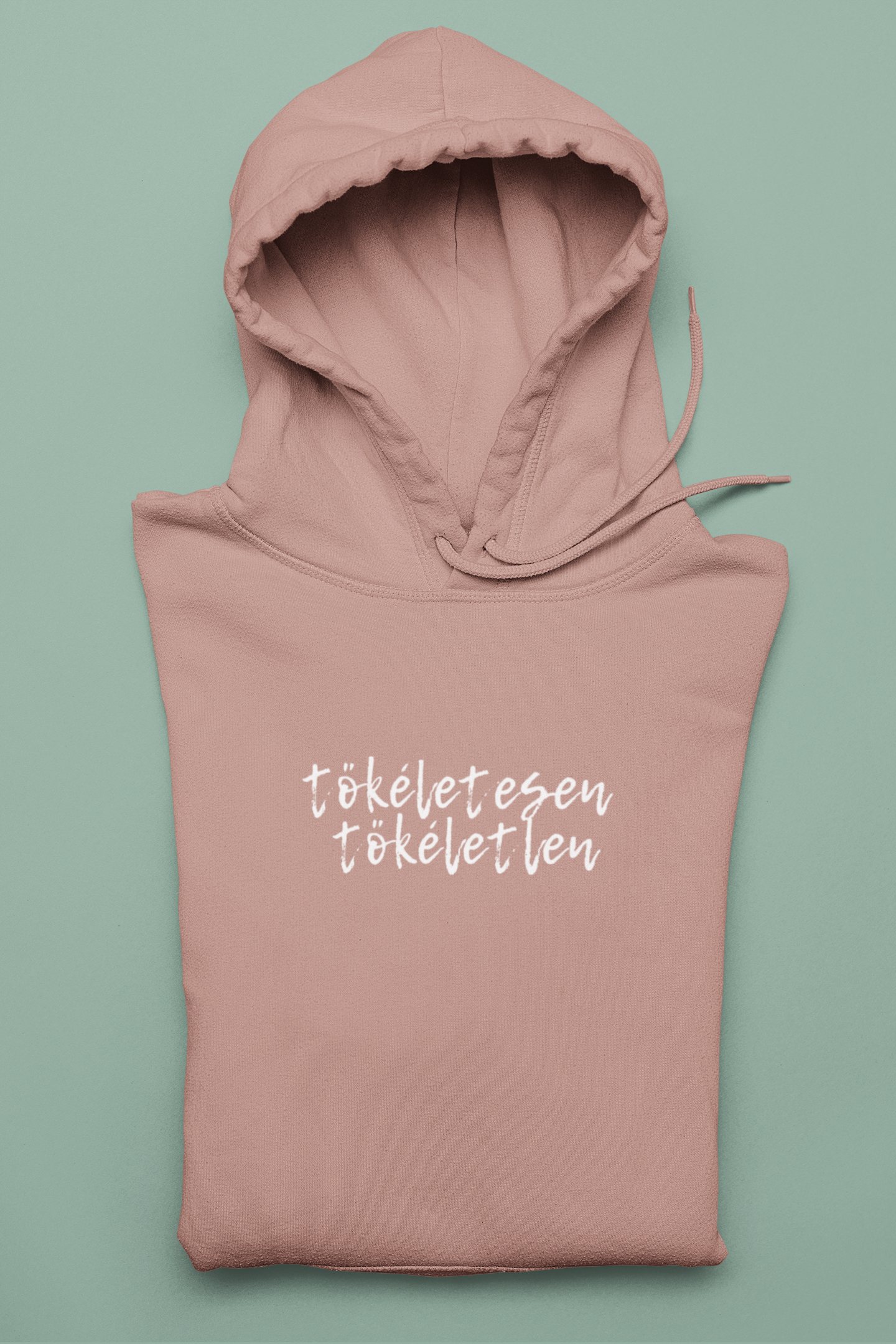 Tökéletesen Tökéletlen Inspirációs feliratos női póló és pulcsi