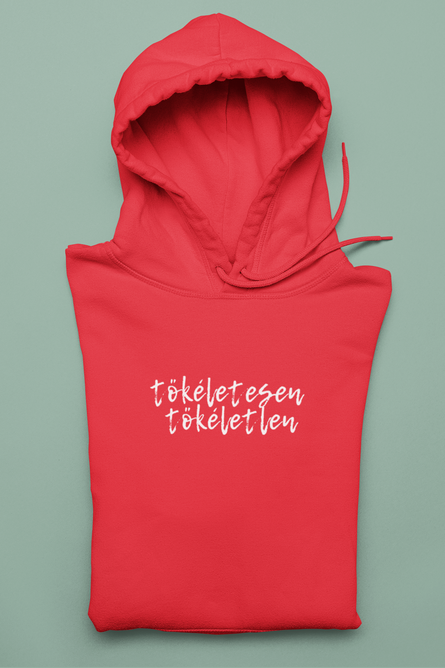 Tökéletesen Tökéletlen Inspirációs feliratos női póló és pulcsi