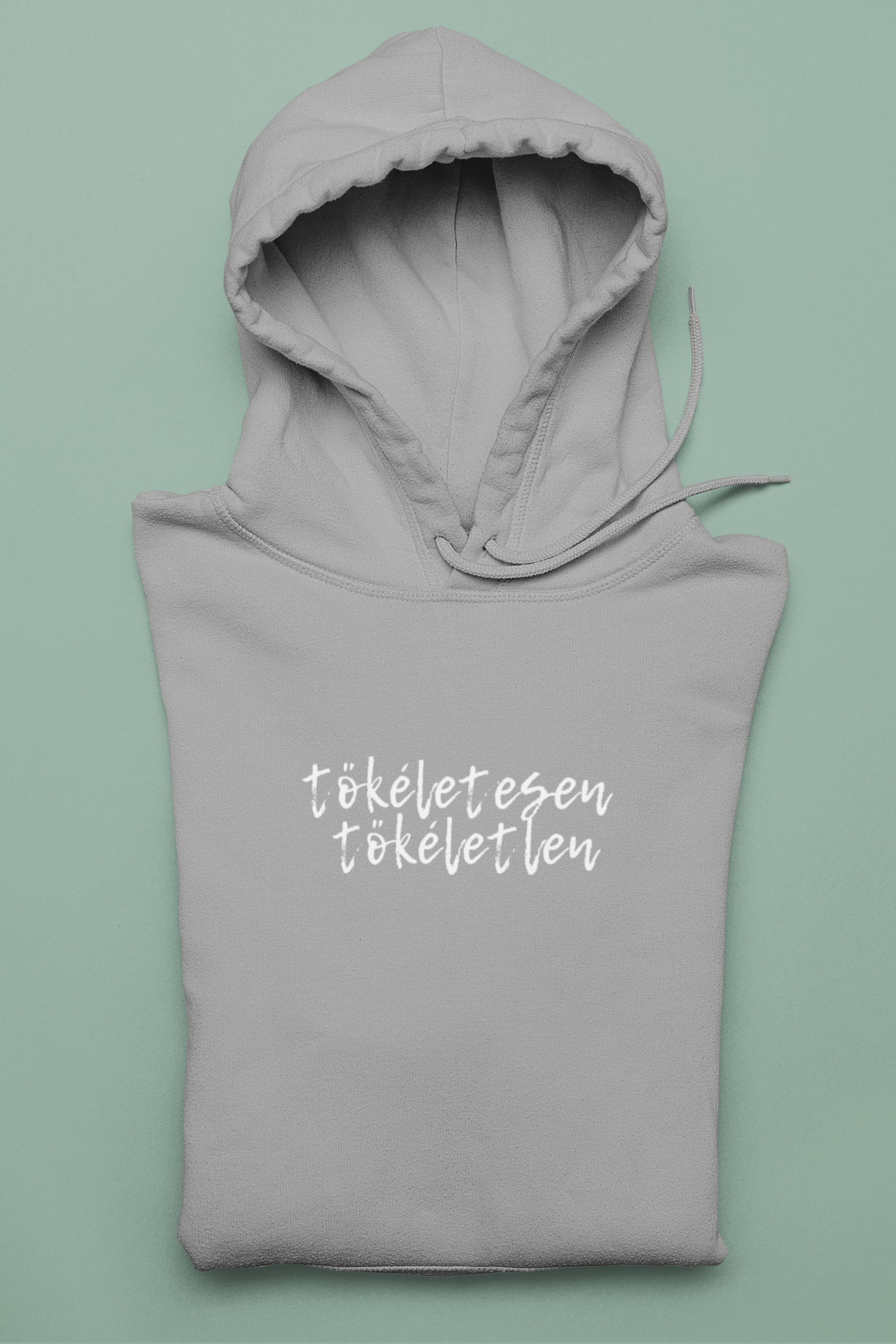 Tökéletesen Tökéletlen Inspirációs feliratos női póló és pulcsi