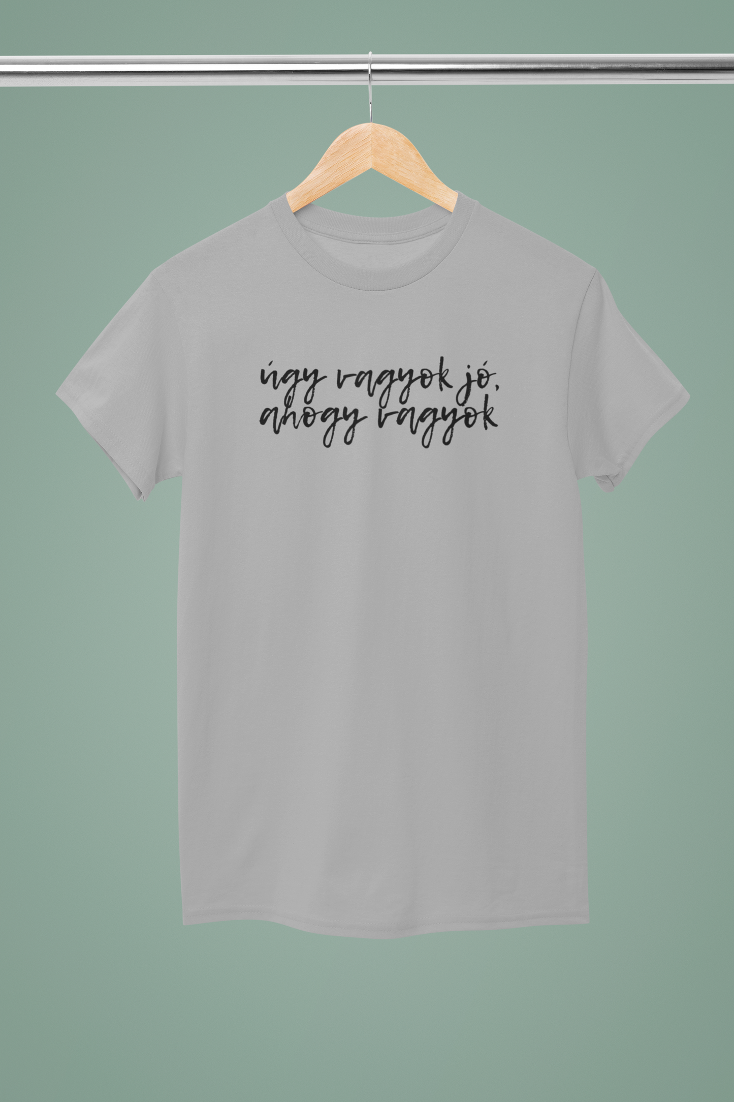 úgy vagyok jó, ahogy vagyok női póló