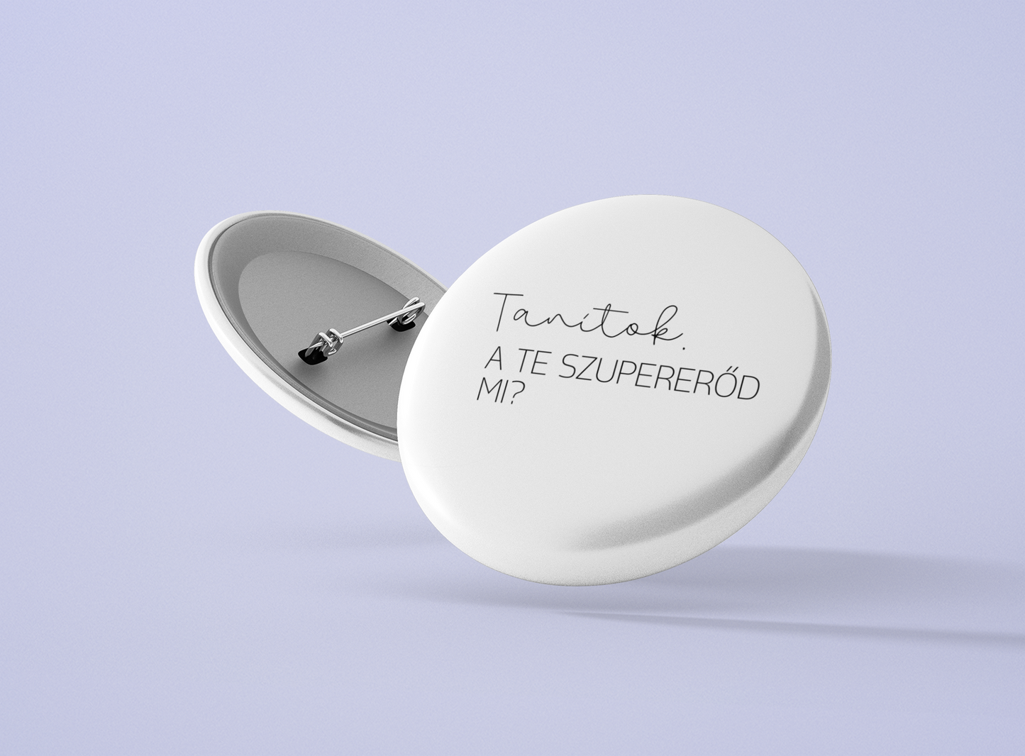 Tanítok. A Te szupererőd mi? | Kitűző