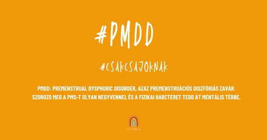 PMDD azaz premenstruációs diszfóriás zavar