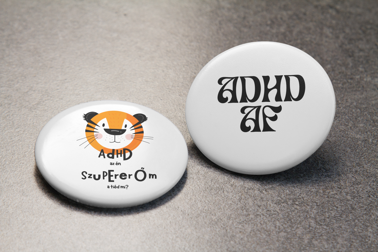 ADHD AF Kitűző Felnőtt harcosoknak